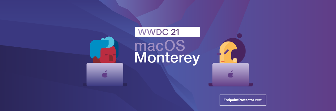 macOS Monterey: 5 Things to Know about Security and Privacy