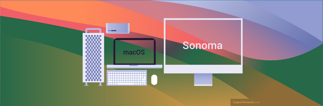 Endpoint Protector by CoSoSys to Offer Same-Day Support for Apple’s macOS Sonoma