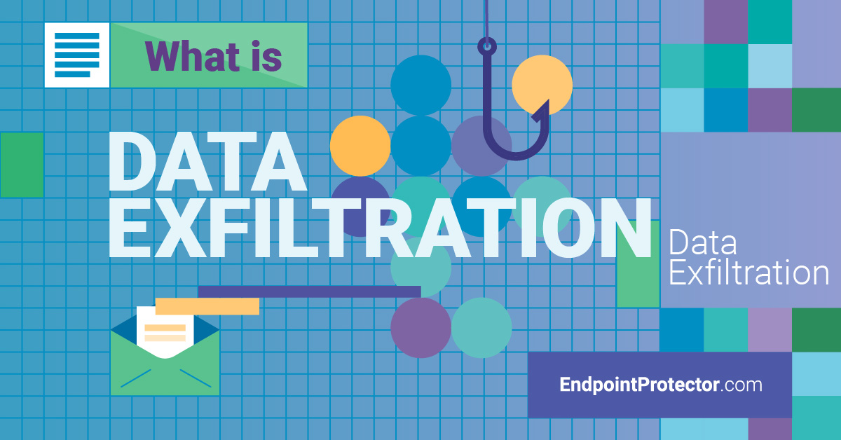 Prevent Data Exfiltration: The Complete Guide